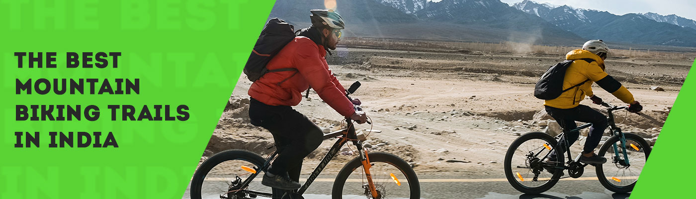 The Best Mountain Biking Trails In India