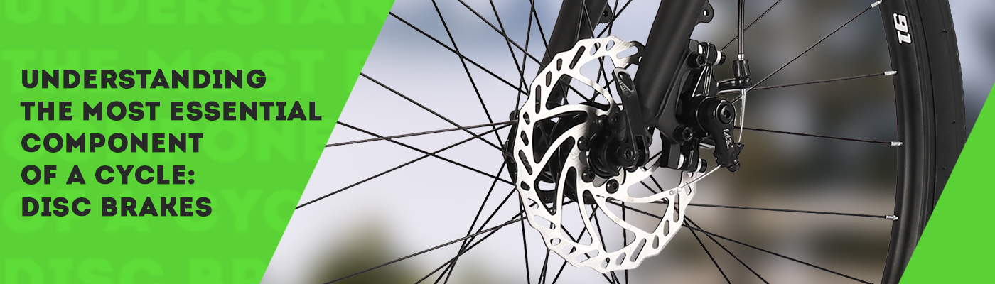 Understanding The Most Essential Component Of A Cycle: Disc Brakes